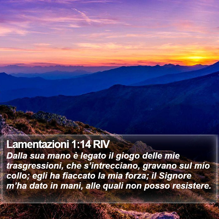 Lamentazioni 1:14 RIV Bible Study