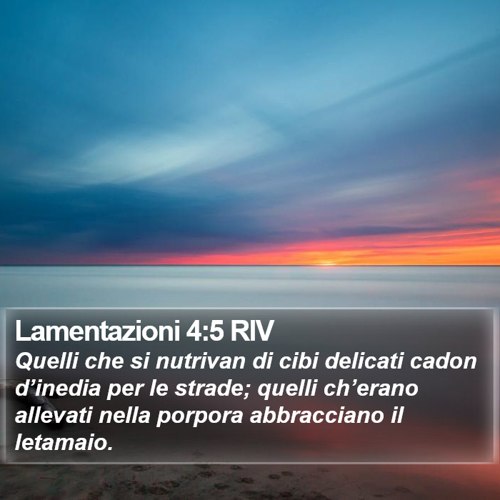 Lamentazioni 4:5 RIV Bible Study