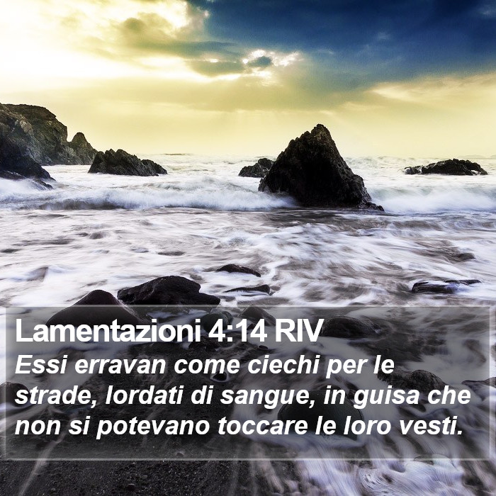 Lamentazioni 4:14 RIV Bible Study