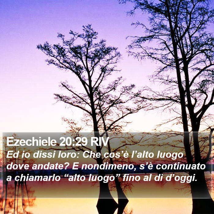 Ezechiele 20:29 RIV Bible Study
