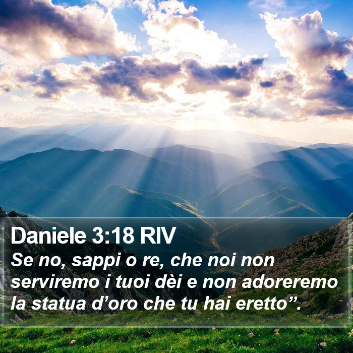 Daniele 3:18 RIV Bible Study