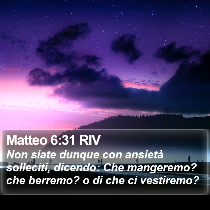 Matteo 6:31 RIV Bible Study