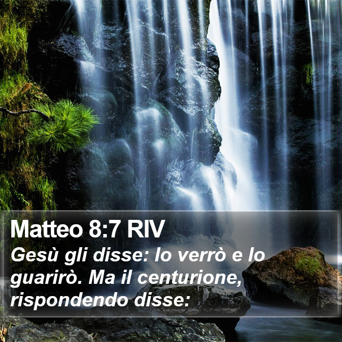 Matteo 8:7 RIV Bible Study