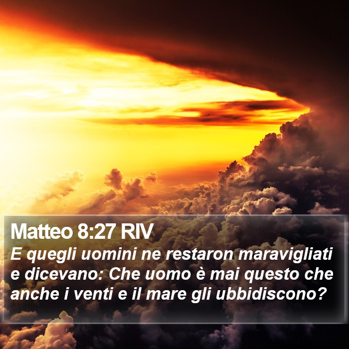 Matteo 8:27 RIV Bible Study