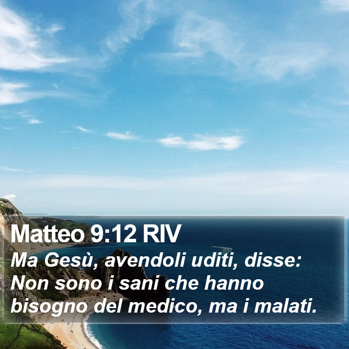 Matteo 9:12 RIV Bible Study
