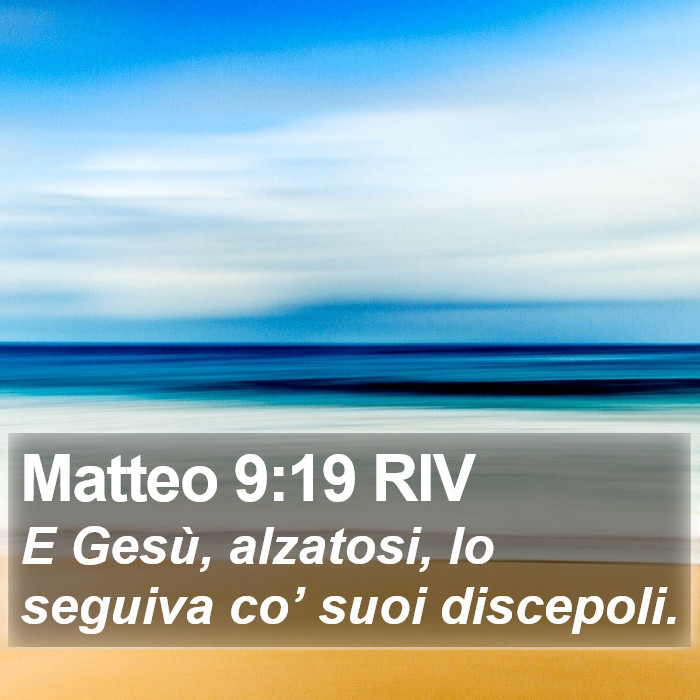 Matteo 9:19 RIV Bible Study