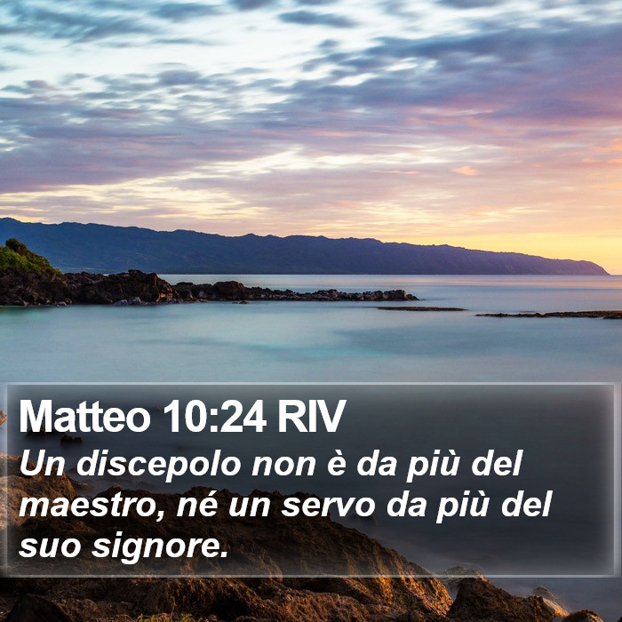 Matteo 10:24 RIV Bible Study