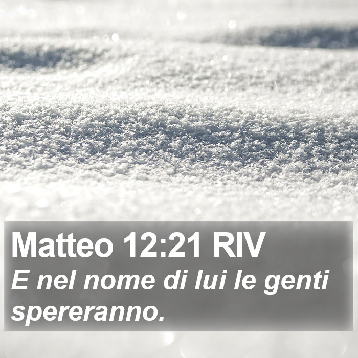 Matteo 12:21 RIV Bible Study