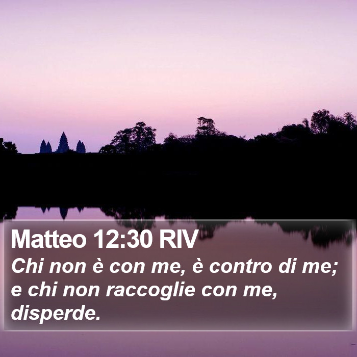 Matteo 12:30 RIV Bible Study