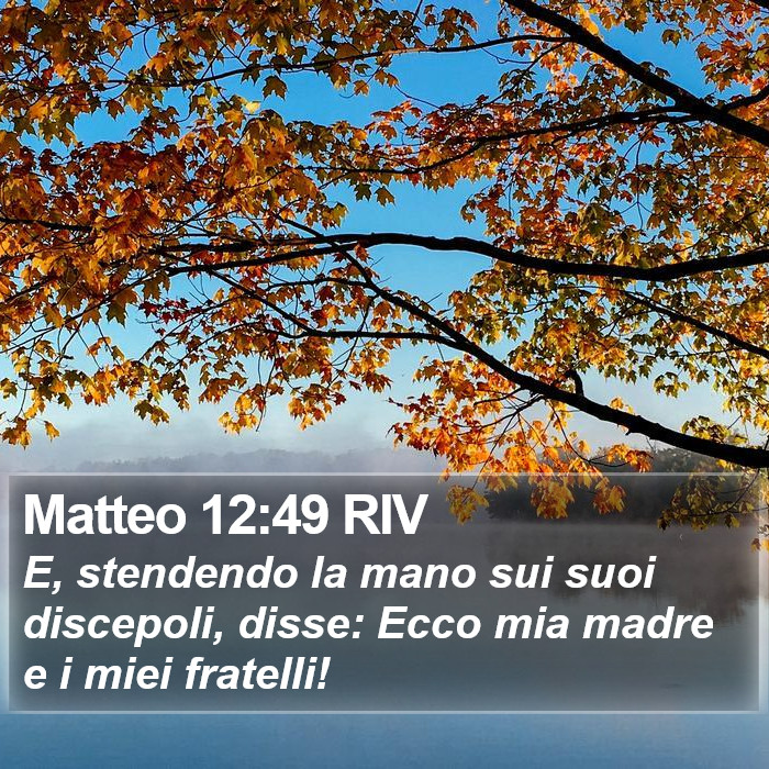 Matteo 12:49 RIV Bible Study