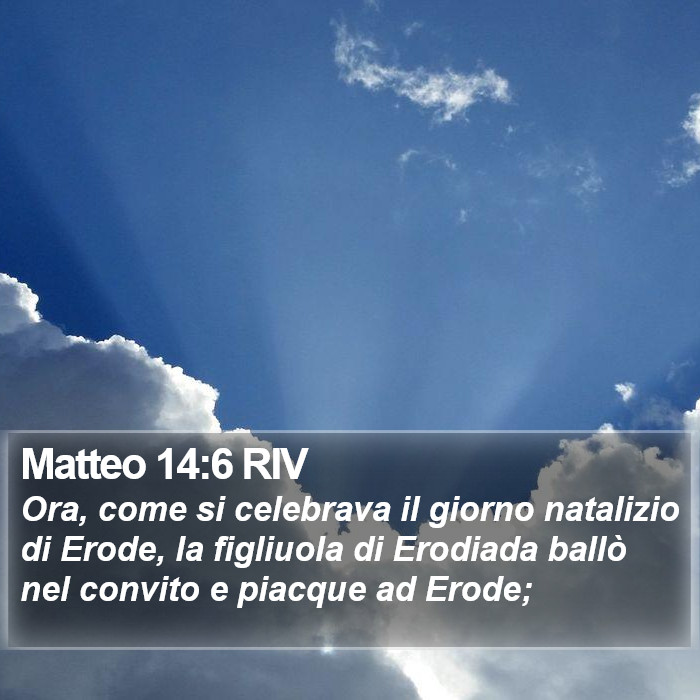 Matteo 14:6 RIV Bible Study