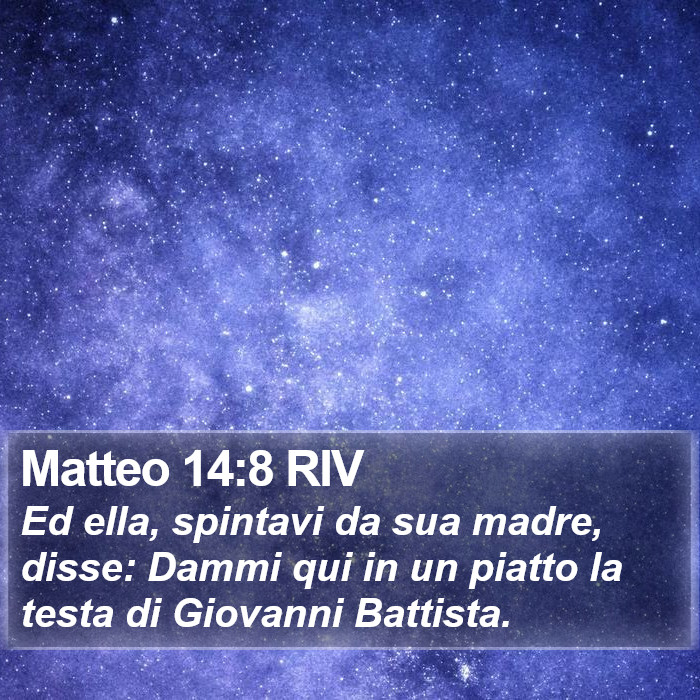 Matteo 14:8 RIV Bible Study