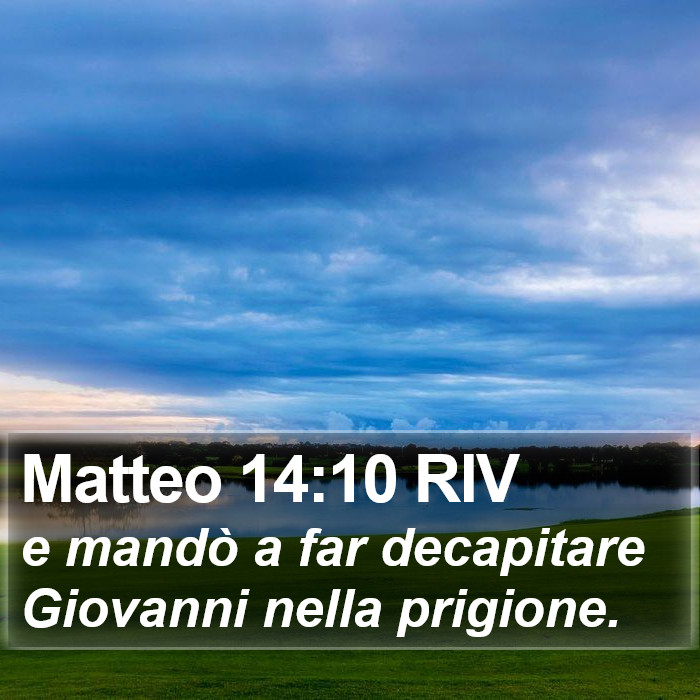 Matteo 14:10 RIV Bible Study