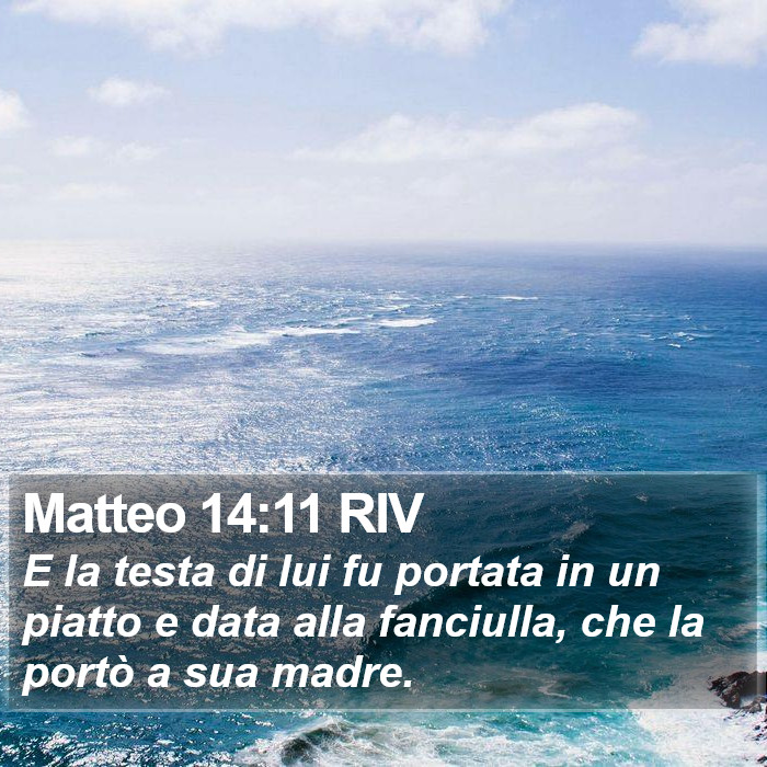 Matteo 14:11 RIV Bible Study