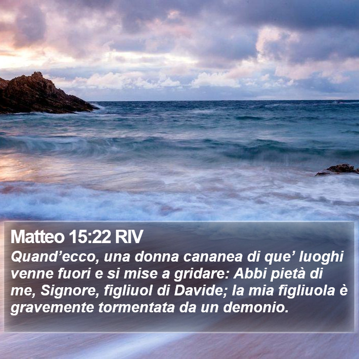 Matteo 15:22 RIV Bible Study