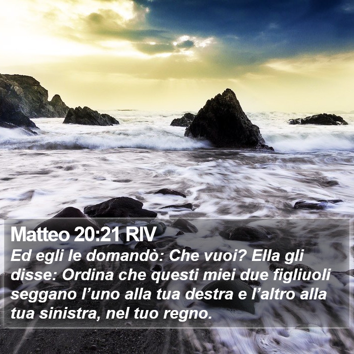 Matteo 20:21 RIV Bible Study