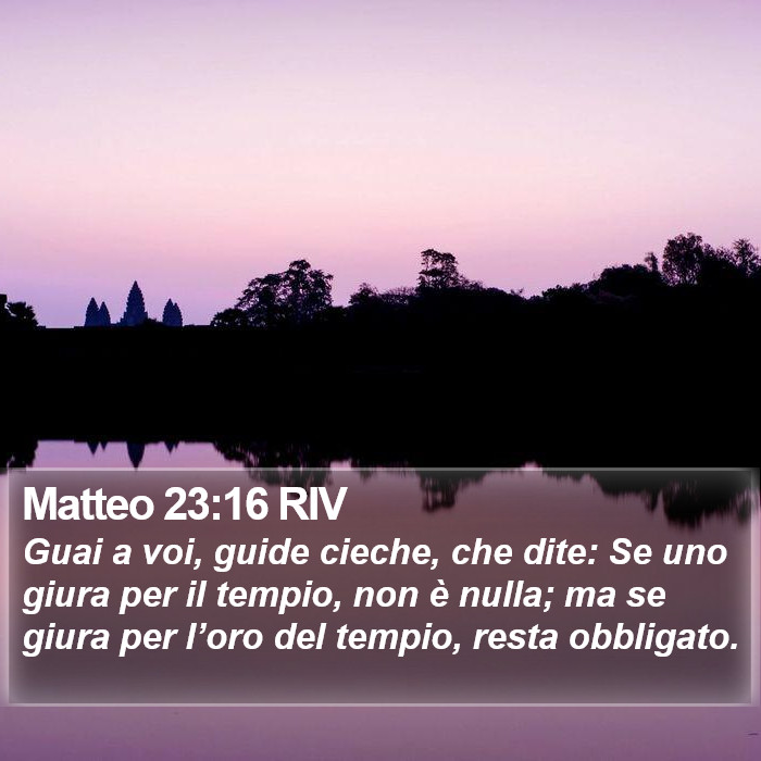 Matteo 23:16 RIV Bible Study