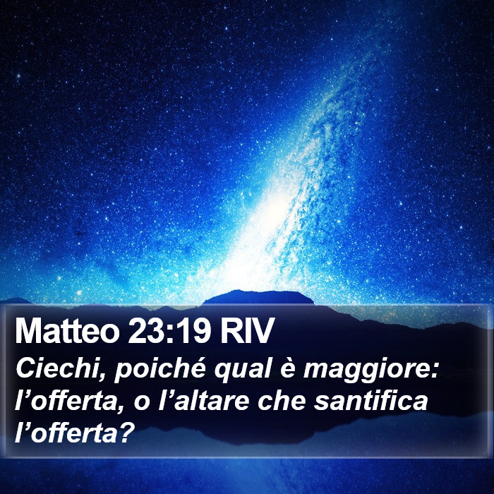 Matteo 23:19 RIV Bible Study