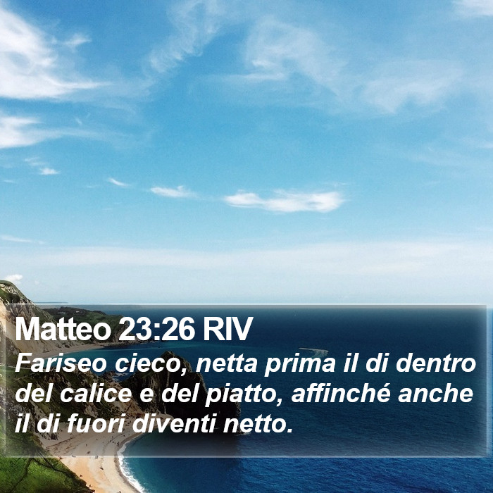 Matteo 23:26 RIV Bible Study