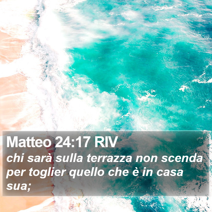 Matteo 24:17 RIV Bible Study