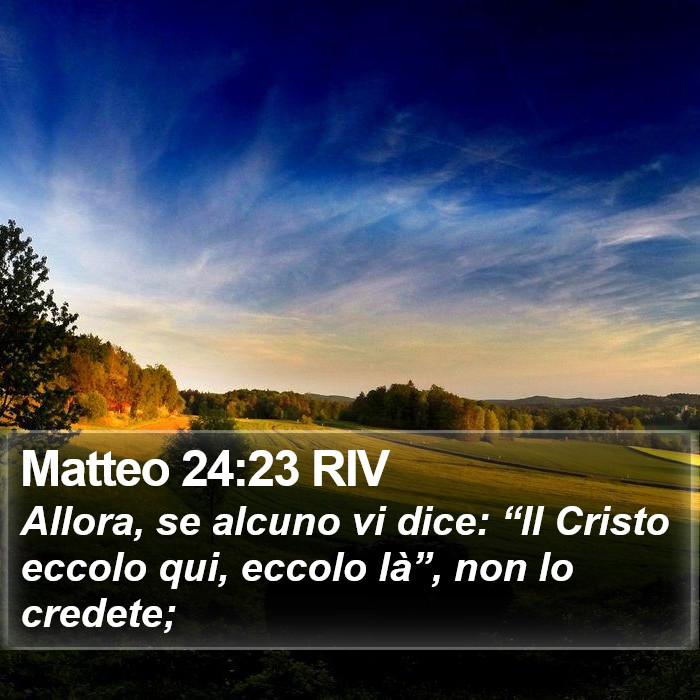 Matteo 24:23 RIV Bible Study