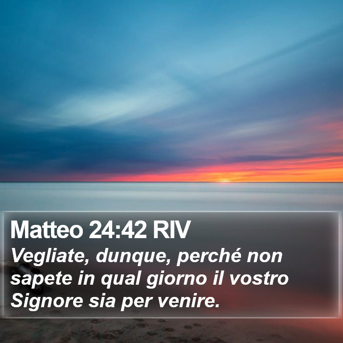 Matteo 24:42 RIV Bible Study