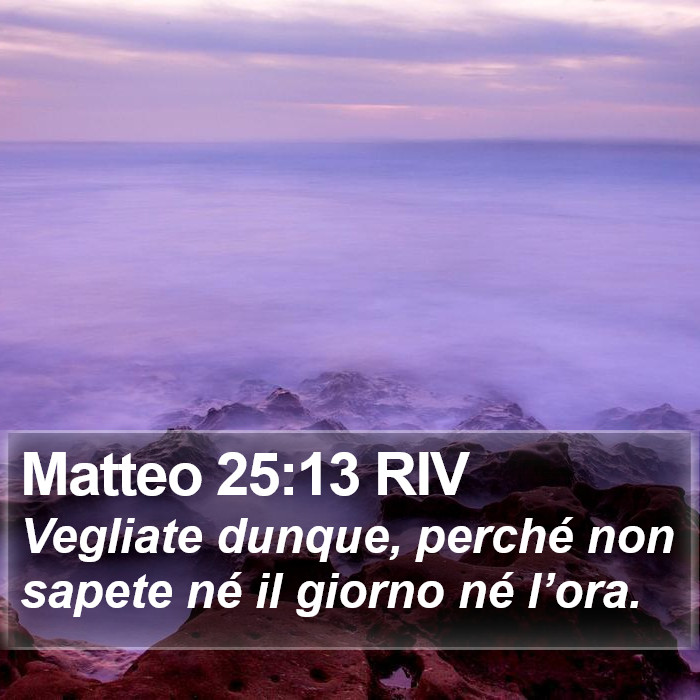 Matteo 25:13 RIV Bible Study