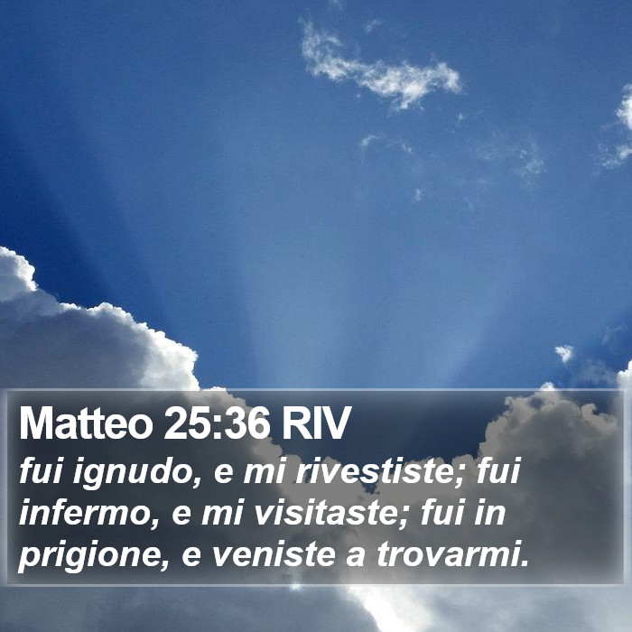 Matteo 25:36 RIV Bible Study