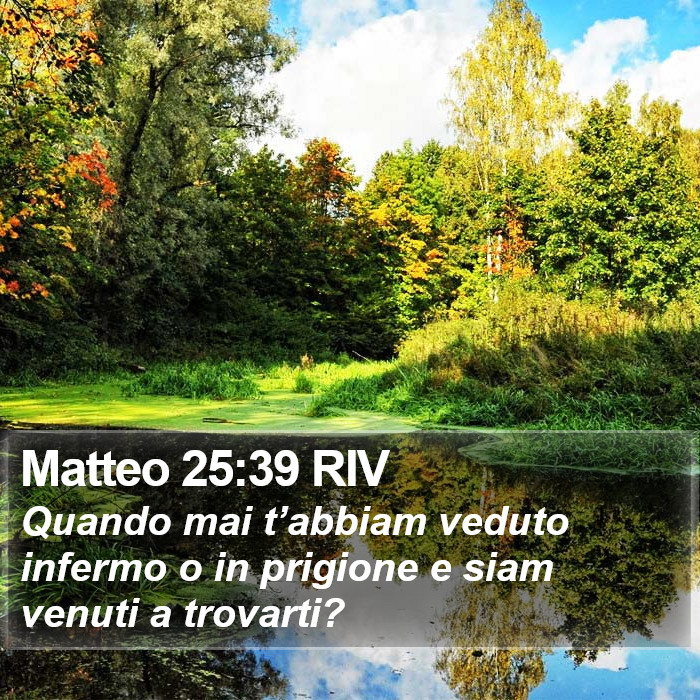 Matteo 25:39 RIV Bible Study