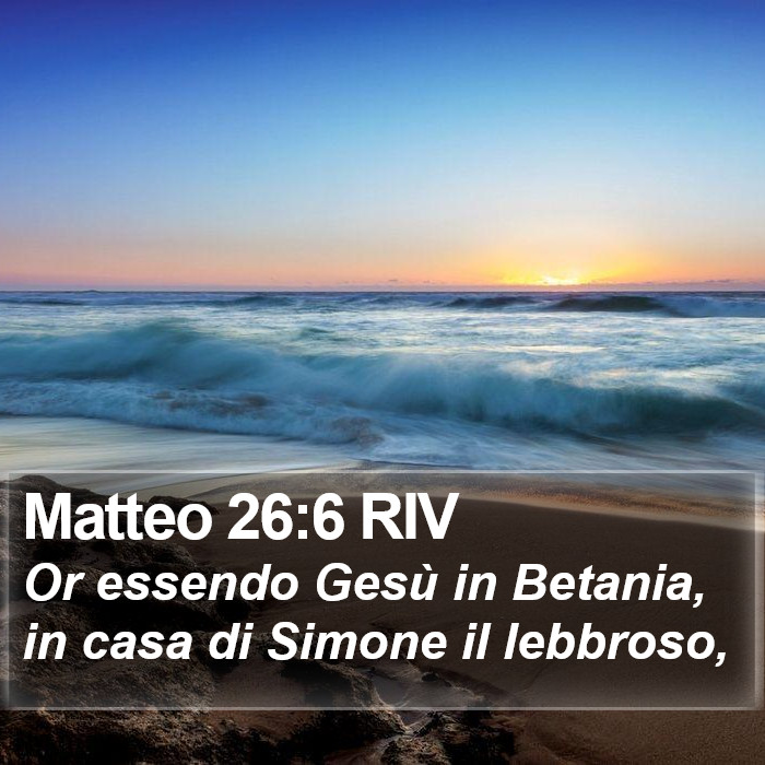 Matteo 26:6 RIV Bible Study