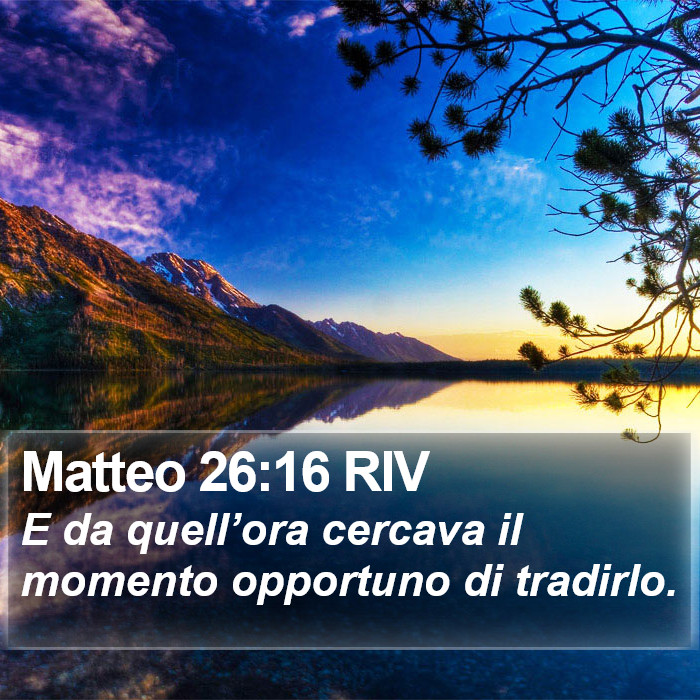 Matteo 26:16 RIV Bible Study