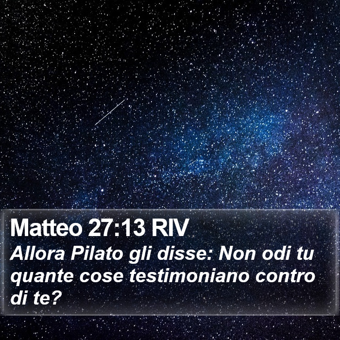 Matteo 27:13 RIV Bible Study