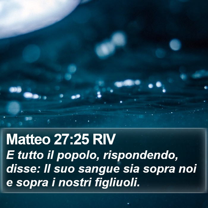 Matteo 27:25 RIV Bible Study