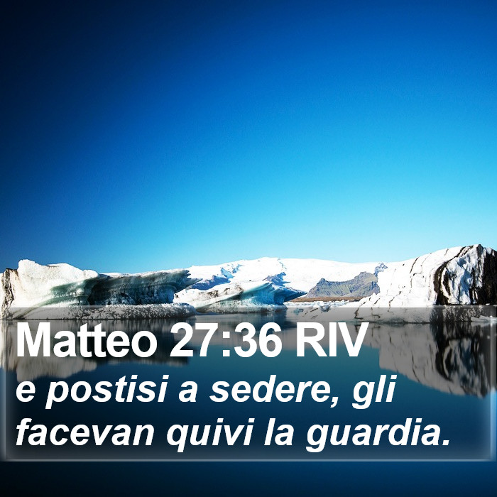 Matteo 27:36 RIV Bible Study