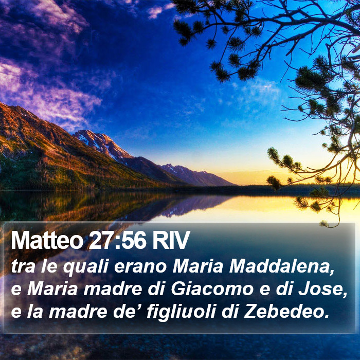 Matteo 27:56 RIV Bible Study