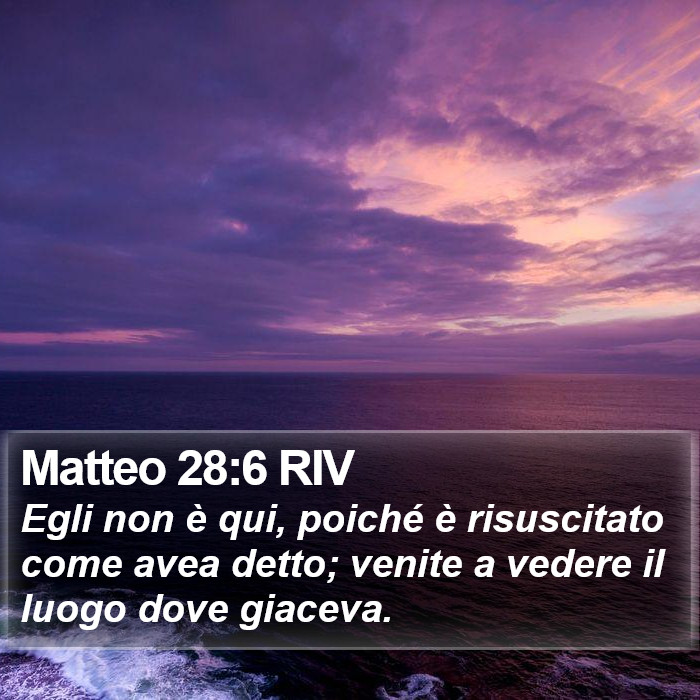 Matteo 28:6 RIV Bible Study