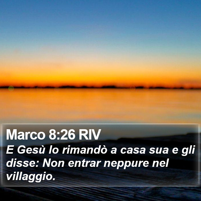 Marco 8:26 RIV Bible Study