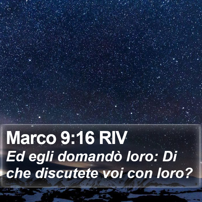 Marco 9:16 RIV Bible Study