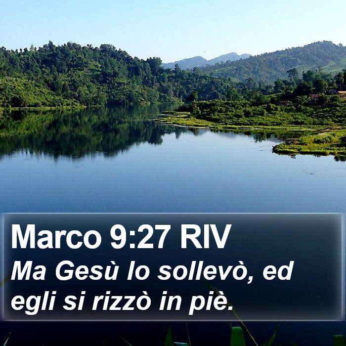 Marco 9:27 RIV Bible Study