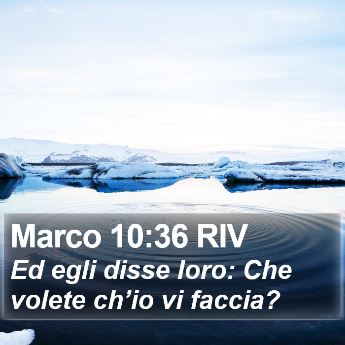 Marco 10:36 RIV Bible Study