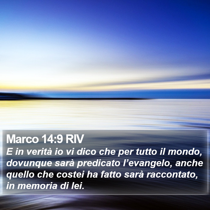 Marco 14:9 RIV Bible Study