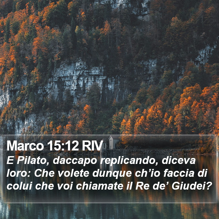 Marco 15:12 RIV Bible Study