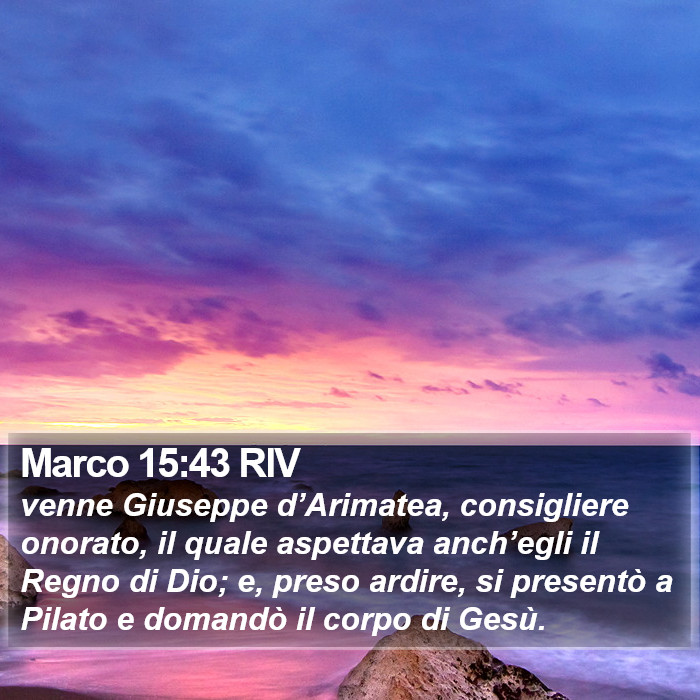 Marco 15:43 RIV Bible Study