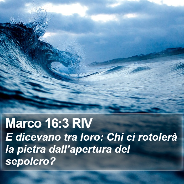 Marco 16:3 RIV Bible Study