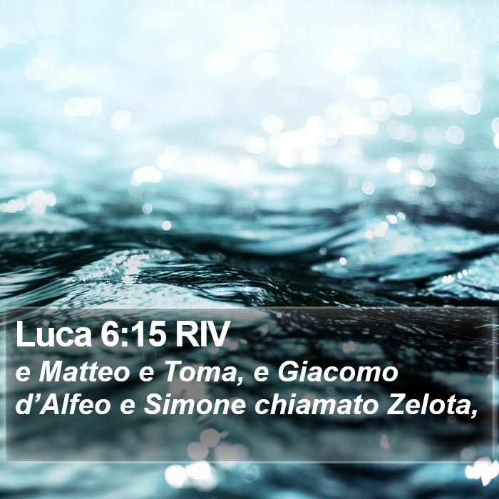 Luca 6:15 RIV Bible Study