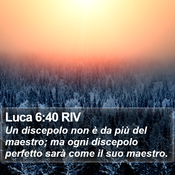 Luca 6:40 RIV Bible Study