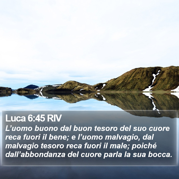 Luca 6:45 RIV Bible Study