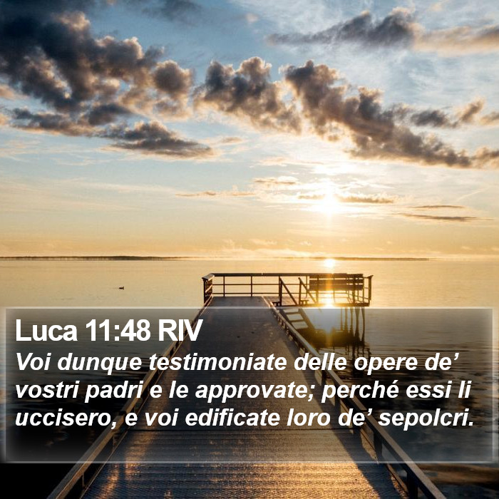 Luca 11:48 RIV Bible Study