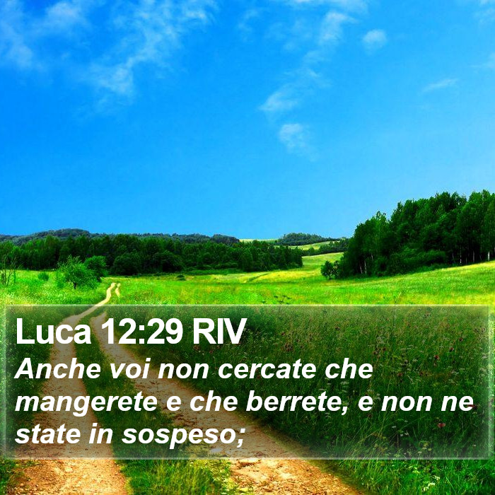 Luca 12:29 RIV Bible Study