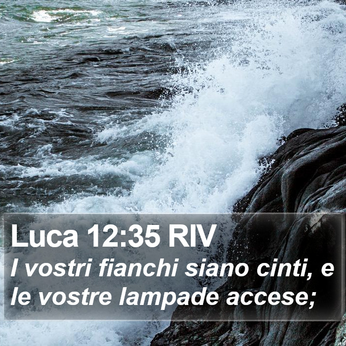 Luca 12:35 RIV Bible Study